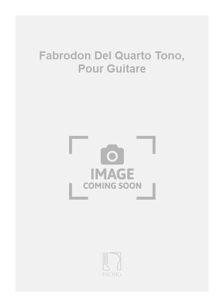 Fabrodon Del Quarto Tono, Pour Guitare